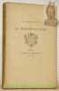 Le premier texte de La Rochefoucauld. Publié par F. de Marescot. Collection Cabinet du Bibliophile N° IV.. La Rochefoucauld.