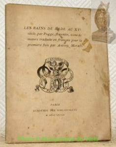 Les Bains de Bade au XVe siècle, par Pogge, florentin, scène de moeurs traduite en français pour la première fois par Antony Meray.