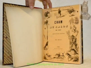Cham au salon de 1861. Album de soixante caricatures. Relié avec: Cham au salon de 1863. Relié avec: Cham au salon de 1863. Deuxième promenade. Relié ...