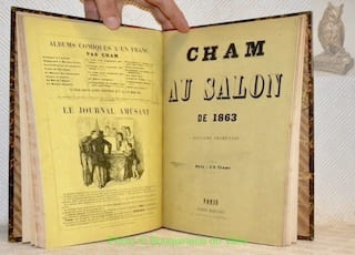 Cham au salon de 1861. Album de soixante caricatures. Relié avec: Cham au salon de 1863. Relié avec: Cham au salon de 1863. Deuxième promenade. Relié ...