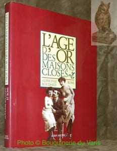 L’age d’or des maisons closes.