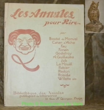 Les Annales pour rire, 36 histoires comiques.. BOUTET DE MONVEL. - CARAN D’ACHE. - FAU. - FORAIN. - GODEFROY. - GUILLAUME, A. - JOB. - LE MOUEL. - ...