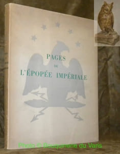 Pages de l'épopée impériale, recueillies par Andre de Coppet.