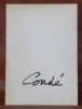 Condé, sculptures. Catalogue. Texte de Georges Borgeaud.. 
