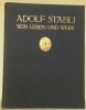 Adolf Stäbli, sein Leben und Werk. Mit 80 Tafeln.. GRABER, Hans.