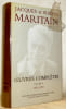 Oeuvres compl&egrave;tes, volume X. 1952-1959.. MARITAIN, Jacques et Ra&iuml;ssa.