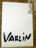 Varlin, 1900 - 1977. Rétrospective, 12 janvier - 4 mars 1979. Musée cantonal des Beaux-Arts, Lausanne.. WIDMER, Heiny. - KUHN, Jean Pierre. - LEEMANN, ...