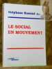 Le social en mouvement. Collection Travail social.. Rossini, Stéphane.