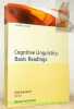 Cognitive Linguistics: Basic Readings. Mouton Reader Collection.. GEERAERTS, Drik (Edited by).