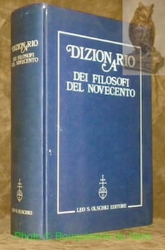 Dizionario dei filosofi del novecento. Centro di Studi Filosofici di Gallarate.. Collettivo.