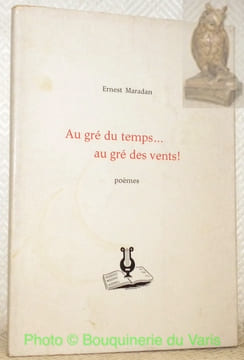 Au gré du temps... au gré des vents. Poèmes.. MARADAN, E.