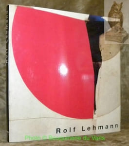 Rolf Lehmann. Se tracer une voix dans le monde.