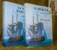 Le navire marchand. Ancien Régime. Etude historique et Monographique. (Volume 1). Navire au long cours. Le Mercure, 1730. (Volume 2). Collection ...