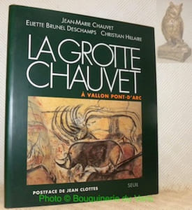 La grotte Chauvet à Vallon Pont-d’Arc. Postface de Jean Clottes. Collection “Arts Rupestres”.