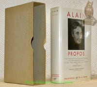 Propos. Texte établi et présenté par Maurice Savin. Préface d’André Maurois. Collection: “Bibliothèque de la Pléiade”, n.° 116.