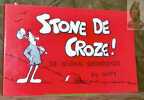 A Selection of "Stone de Croze" Strip Cartoons. As Featured in the Guernsey Evening Press and Star. Reprinted.. GUPPY.