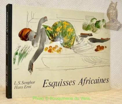 Esquisses Africaines. Préface de Léopold Sédar Senghor.. ERNI, Hans.