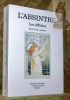L'absinthe. Les affiches. Collection Artemisia. 4.. DELAHAYE, Marie-Claude.