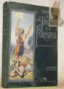 Le Wagner de “Parsifal” Collection Les Maîtres et les Chefs-d’oeuvre.
