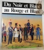 Du noir et blanc au rouge et blanc. Un siècle d’histoire militaire fribourgeoise 1875-1975.. RUFFIEUX, Roland.