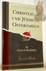Christliche und j&uuml;dische Ostertafeln. Mit 8 Tafeln. Classic Reprint Series.. Schwartz, E.