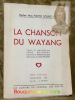La chanson du Wayang. Traduit du néerlandais et présenté par Lode Roelandt, accompagné de trois lettres de Romain Rolland. Collection Série poétique.. ...