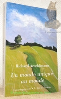 Un monde unique au monde. Carnets 2001-2002. Collection Contemporains.
