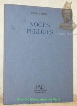 Noces perdues. Collection “miroir”.. ZAHND, René.