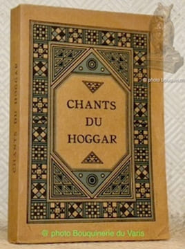 Chants du Hoggar. Collection Ex Oriente Lux.. Maraval-Berthoin, A.