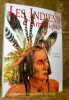 Les Indiens d’Amérique. Oeuvres et voyages de Charles Bird King, George Catlin, Karl Bodmer.. Moore, Robert J.
