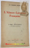L’Alsace-Lorraine française, par l’Abbé Wetterlé, ancien député au Reichtsag et à la chambre d’Alsace-Lorraine.. WETTERLE, Abbé.