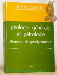 Géologie générale et pétrologie. Eléments de géodynamique. A L’usage des candidats aux grandes écoles biologiques et aux écoles normales supérieures, des étudiants des facultés des sciences et des candidats aux concours de recrutement (C.A.P.E.S. et Agrégation). Préface de M. Albert Obré. 3e Edition revue et mise à jour, avec 234 figures dans le texte et 16 planches en noir et en couleurs hors-texte. Collection Géologie.