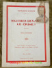 Neutres devant le crime ? Lettre ouverte à Monsieur Gustave Hervé rédacteur en chef de «La Victoire» à Paris.. COUGNARD, William.