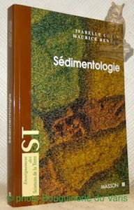 Sédimentologie. Collection Enseignement des Sciences de la Terre.