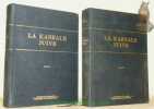 La Kabbale Juive. Histoire et doctrine. Essai critique. 2 Volumes. Collection Les Introuvables.. Vulliaud, Paul.