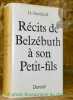 Récits de Belzébuth à son petit-fils. Du tout et de tout. Dix livres en trois série.. GURDJIEFF, G.
