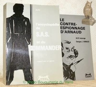 L'encyclopédie de Les Exploits de S.A.S. le Prince Malko Linge par Gérard de Villiers. Les Aventures du Commander Serge Kovask par Georges-J. Arnaud. ...