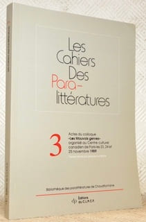 Actes du colloque “Les Mauvais genres” organisé au Centre culturel canadien de Paris les 23, 24 et 25 novembre 1989. Textes réunis par Jean-Marie ...