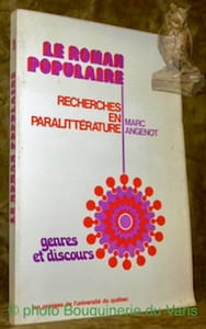 Le roman populaire. Recherches en paralittérature.
