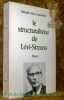 Le structuralisme de Lévi-Strauss. collection Bibliothèque scientifique.. Marc-Lipiansky, Mireille.