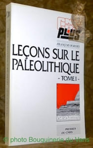 Leçons sur le Paléolithique. Tome 1: Notions de géologie quaternaire.