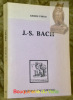 J.S. Bach. Collection Les introuvables.. PIRRO, André.