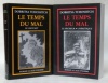 Le temps du mal. 2 volumes. Traduit du serbo-croate par Slobodan Despot.Tome 1: Le croyant Tome 2: Le pécheur - L’hermétique.. TCHOSSITCH, Dobritsa.