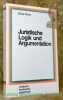 Juristische Logik und Argumentation. Rombach hochschul paperback Band 106.. Bund, Elmar.