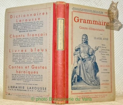 Grammaire. Cours élémentaire. Livre de l’élève. 180 Gravures.. Augé, Claude.