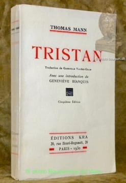Tristan. Traduction de Gabrielle Valère-Gille. Avec une introduction de Geneviève Bianquis. Cinquième édition.. MANN, Thomas.