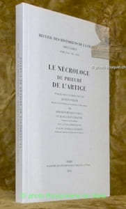 Le nécrologe du Prieuré de l’Artige. Collection Recueil des Historiens de la France, Obituaires, vol. XXVIII.