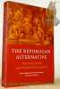 The Republican Alternative. The Netherlands and Switzerland compared.. Holenstein, André. - Maissen, Thomas. - Prak, Maartens (eds).