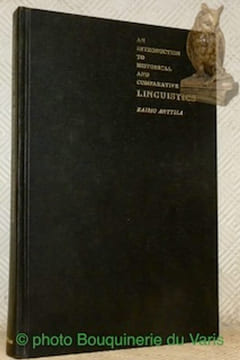 An Introduction to Historical and Comparative Linguistics.. Anttila, Raimo.