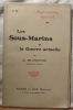 Les Sous-Marins et la Guerre actuelle. Collection Pages actuelles.. BLANCHON, G.